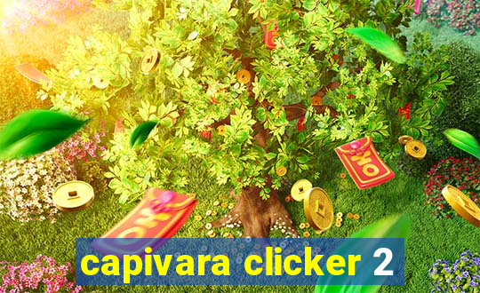 capivara clicker 2